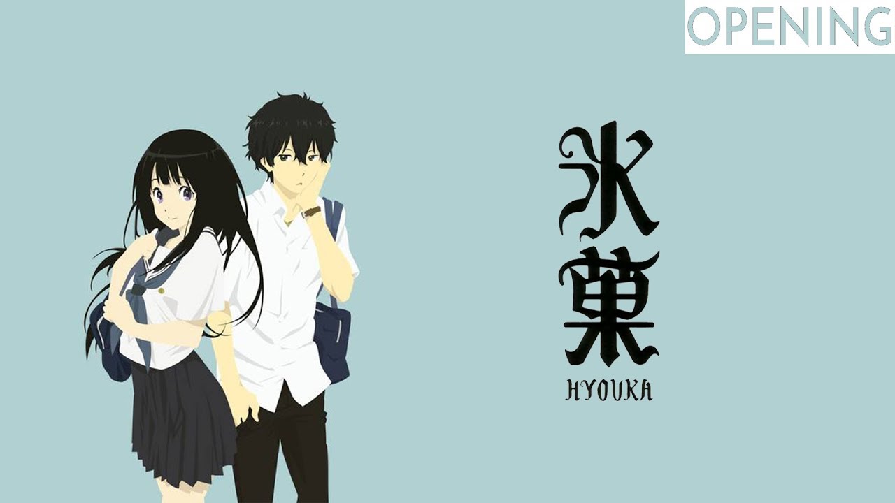 Hyouka Op 1 PT-BR Legendado 🎶