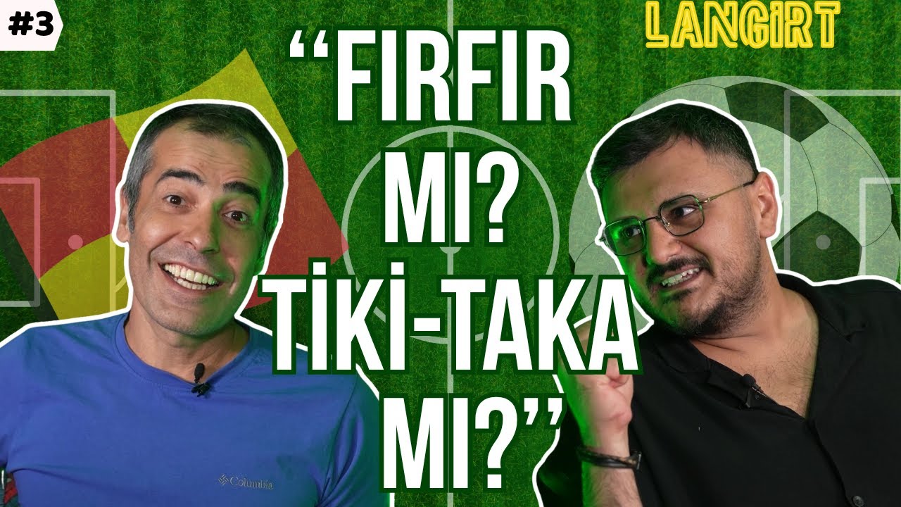 Langırt 2: Gökhan Öz ile Futbol ve Trabzonspor Anıları ⚽