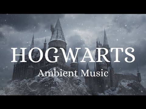 Harry Potter Ambient Music | Hogwarts | Relaxing, Studying, Sleeping