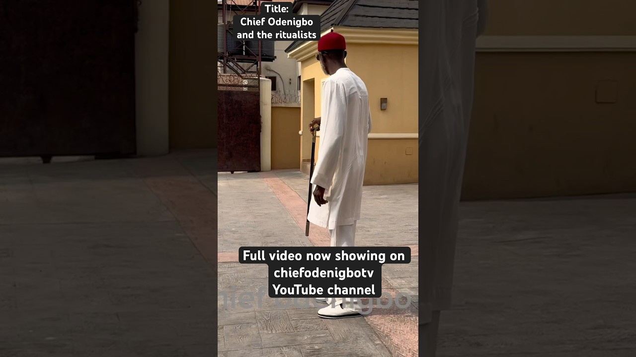 Watch 'Chief Odenigbo and the Ritualist' Full Movie Now Streaming 🎬