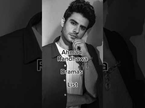 Ahmad Randhawa Dramas List #viralshort #pakistanidrama #pakiatanidramas #iamhaniaawan