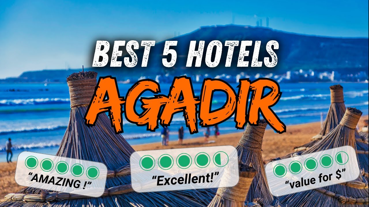 Top 10 Best Hotels in Agadir, Morocco 🏨 | Ultimate Hotel Ranking Guide