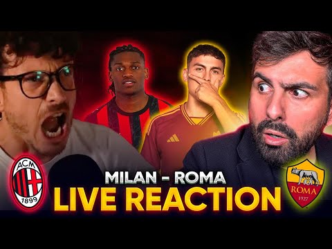 MILAN - ROMA | LIVE REACTION feat STEVE