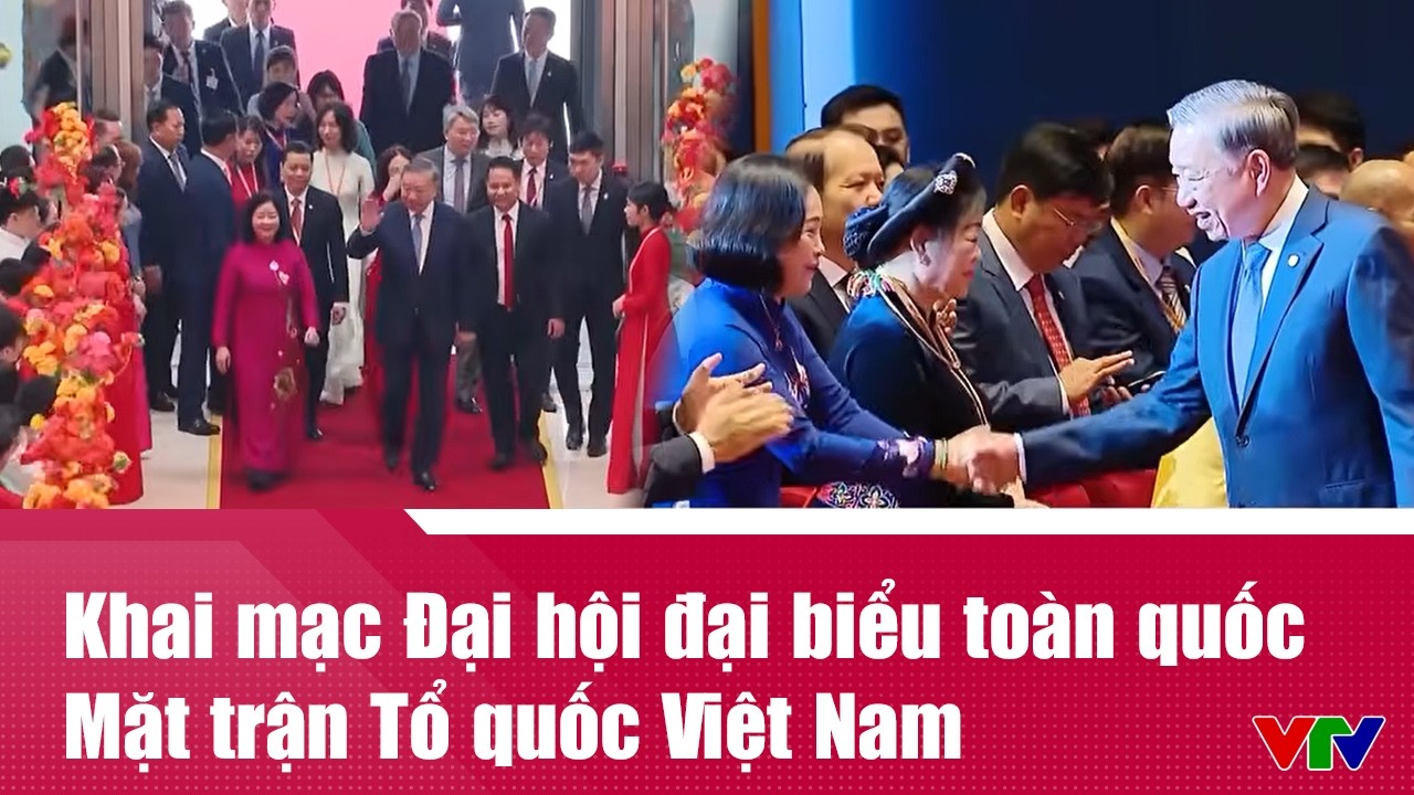 Khai mạc Đại hội đại biểu toàn quốc Mặt trận Tổ quốc Việt Nam | VTV24