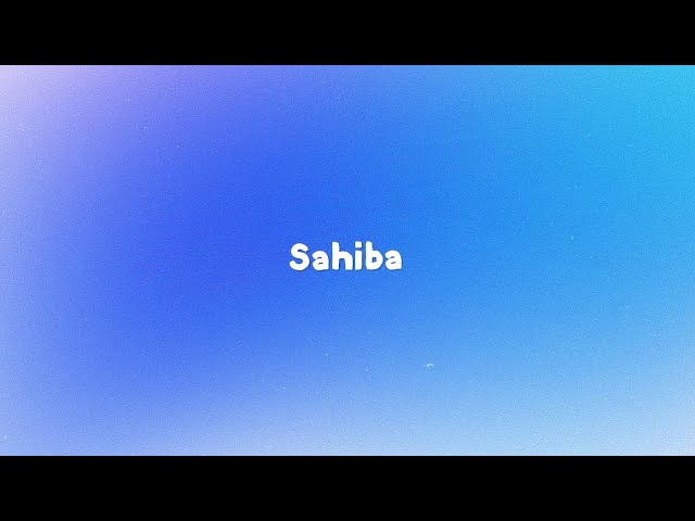 SAHIBA Lyrics by Aditya Rikhari | Lyrical Video | Musical World