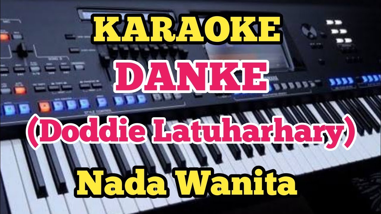 DANKE Karaoke - Doddie Latuharhary - Nada Wanita