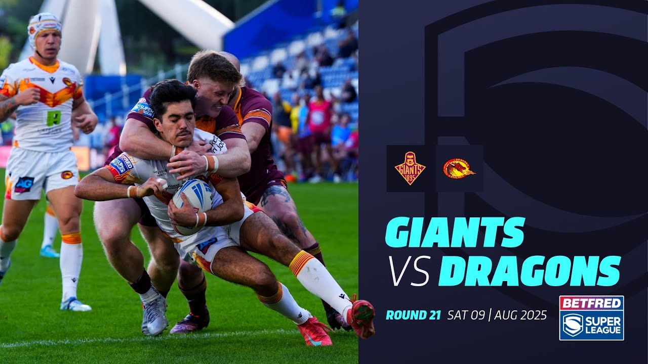 Super League Showdown: Huddersfield Giants vs Catalans Dragons Highlights π