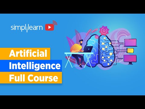 🔥Artificial Intelligence Full Course | Artificial Intelligence Tutorial For Beginners | Simplilearn
