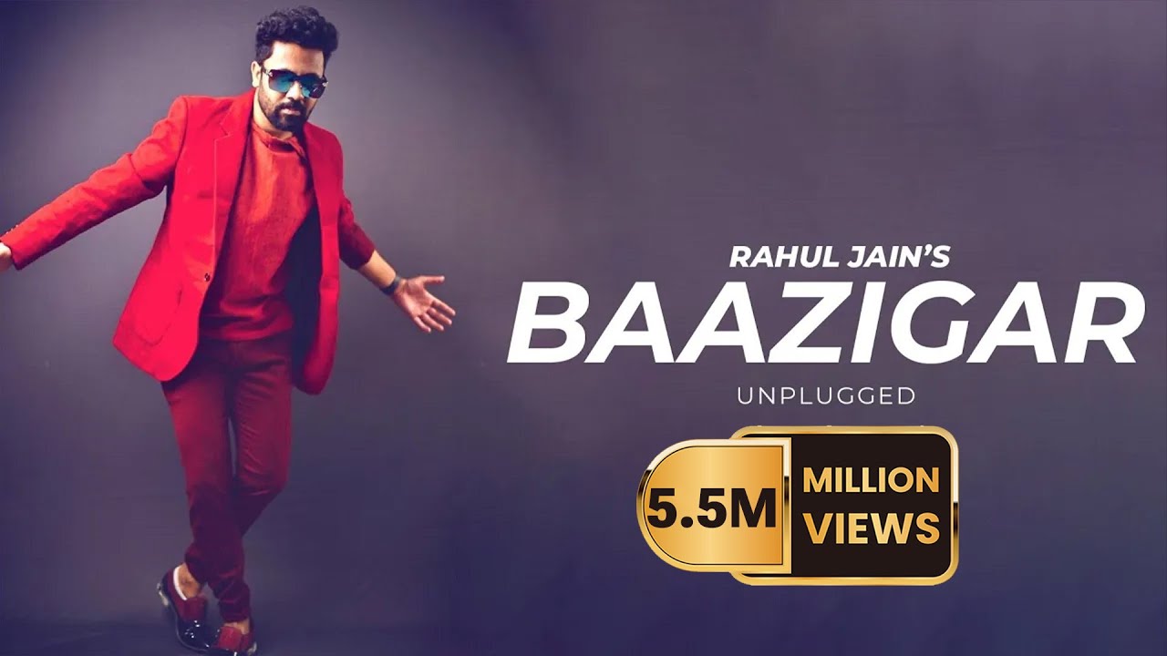Baazigar Unplugged | Rahul Jain