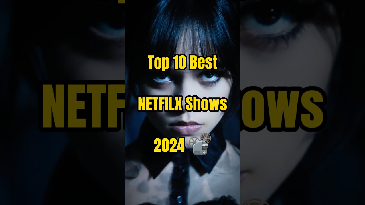 Top 10 Netflix Shows to Watch in 2024 📺