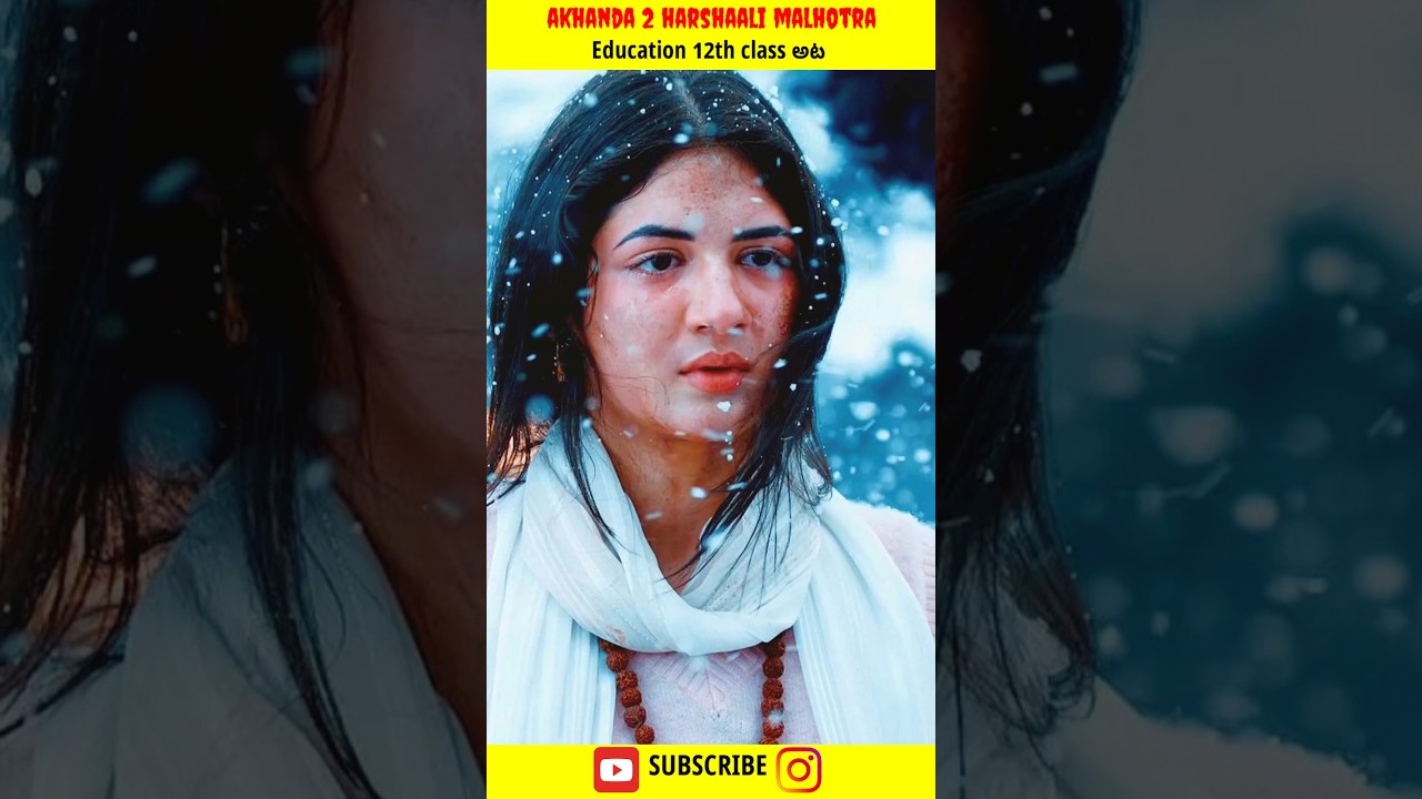 Harshaali Malhotra (Akhanda 2) Education Details 📚
