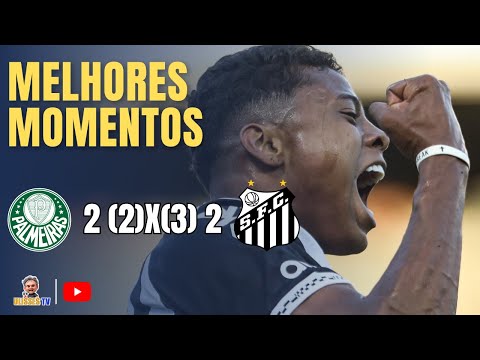 MELHORES MOMENTOS | PALMEIRAS (2) 2X2 (3)SANTOS | SEMIFINAL (VOLTA) - PAULISTÃO SUB-20 | UlissesTV