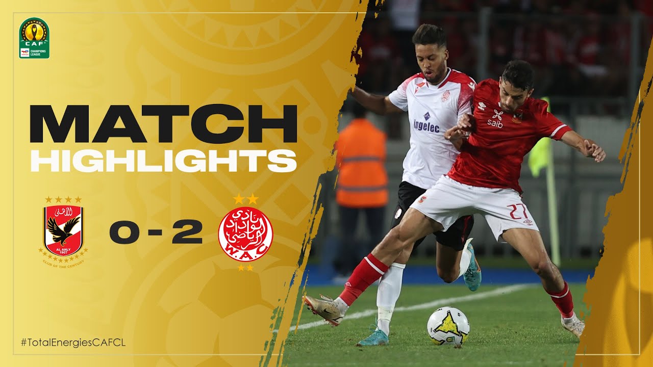 Al Ahly SC vs. Wydad AC | Epic 2022 CAF Champions League Final Highlights ⚽