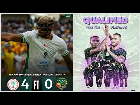 Nigeria 4-0 Benin Post Match Analysis & Reactions | The Super Eagles are Still ALIVE!