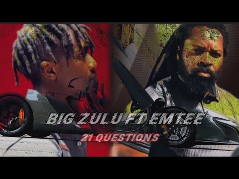 Big Zulu ft Emtee 21 Questions (official pre Visualizer)