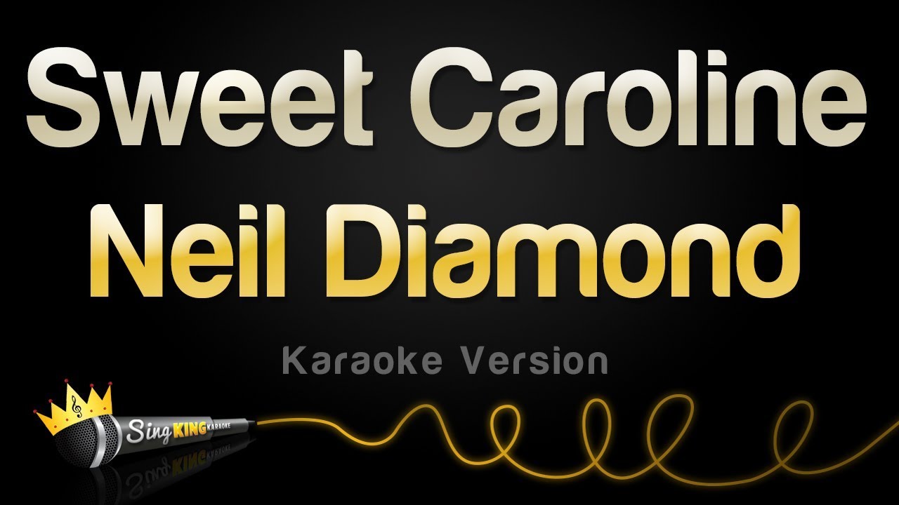 Neil Diamond - Sweet Caroline Karaoke 🎤