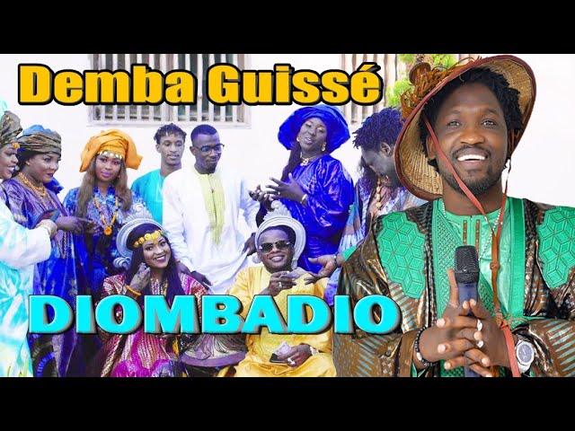 Demba Guissé Clip Officiel Diombadio 🎶