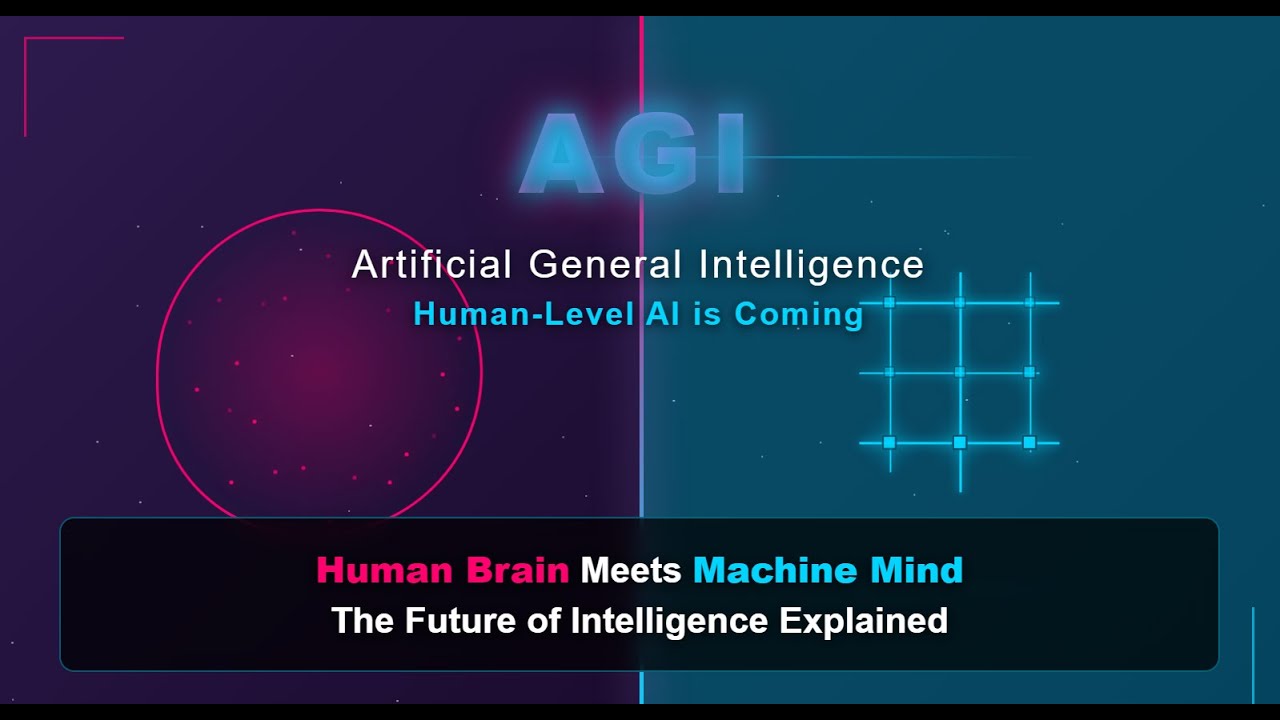AGI: The Future of Human-Level AI 🤖