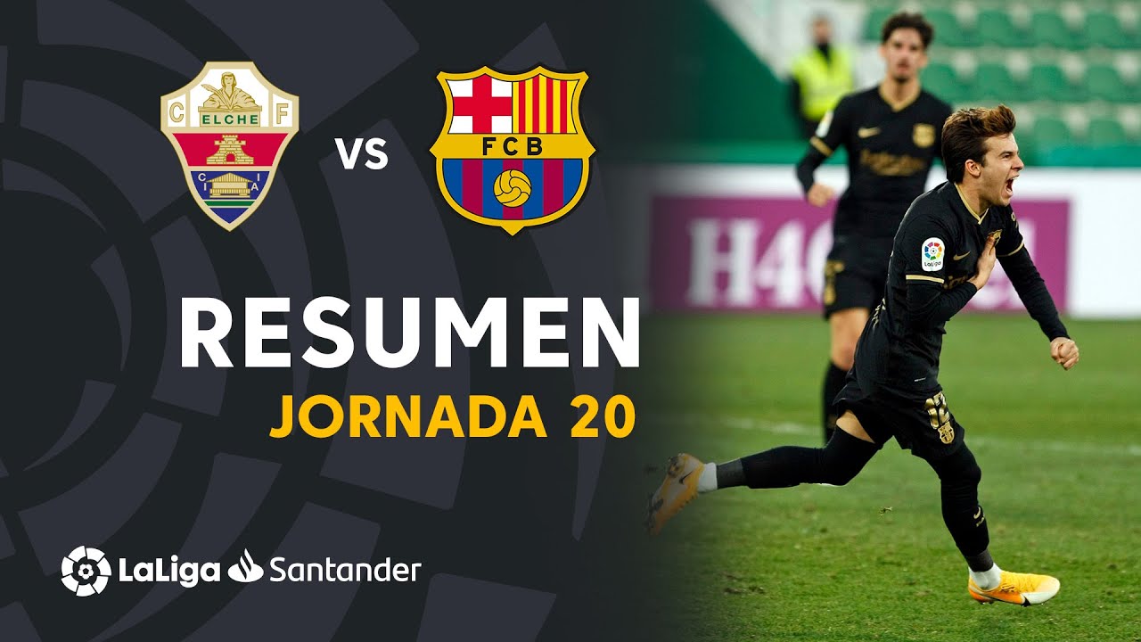 Resumen: FC Barcelona derrota al Elche CF 2-0 en un partido destacado ⚽