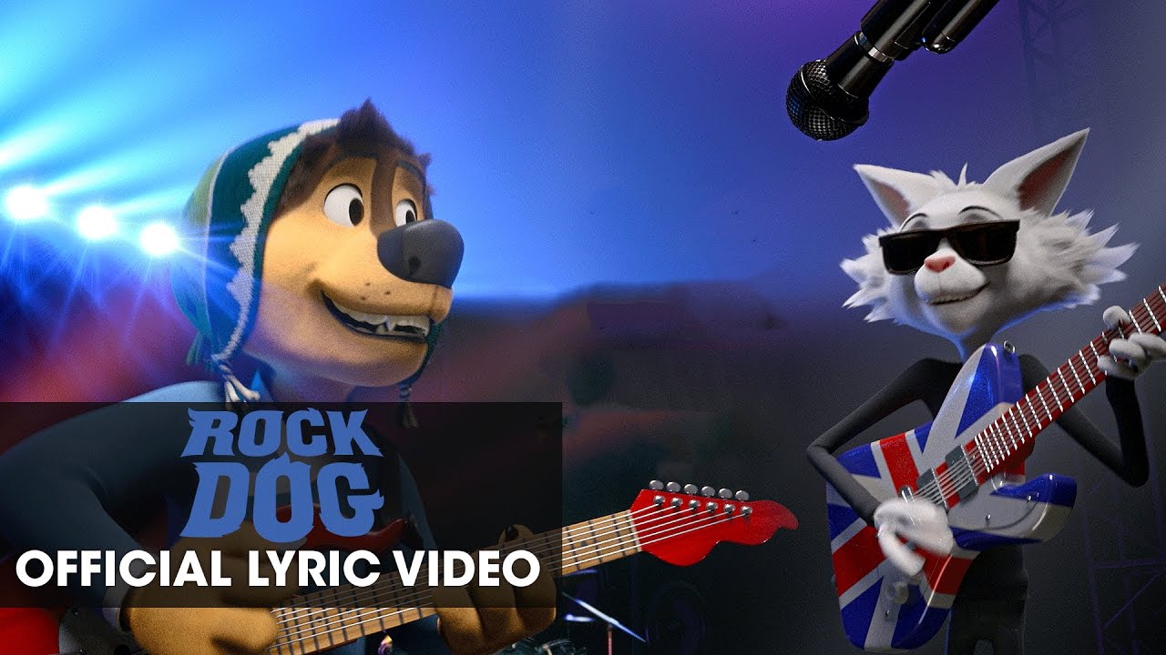 Rock Dog (2017) Official Lyric Video ‘Glorious’ 🎶