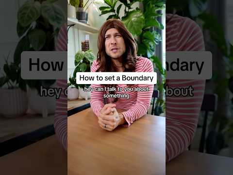 How to Set a Boundary