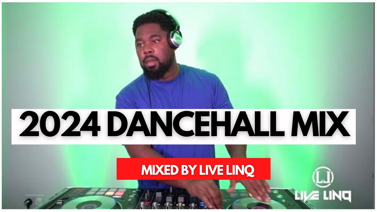 Live LinQ 2024 Dancehall Mix 🎶 | Top Hits 2023/24