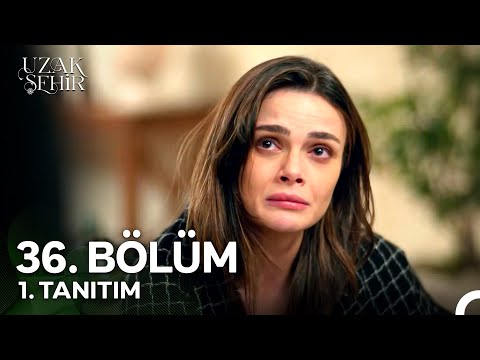 Uzak Şehir 36. Bölüm 1. Tanıtım | "Evliliğimizi Kabul Etmek Zorunda!"