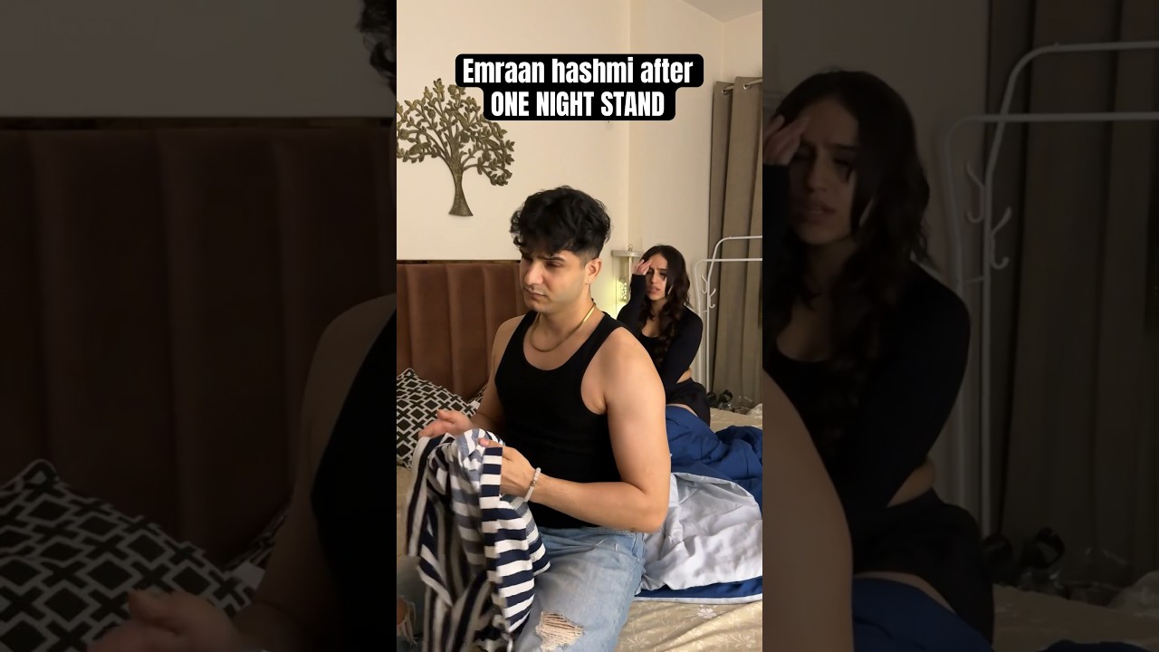 Actors vs Emraan Hashmi After One Night Stand 🎬