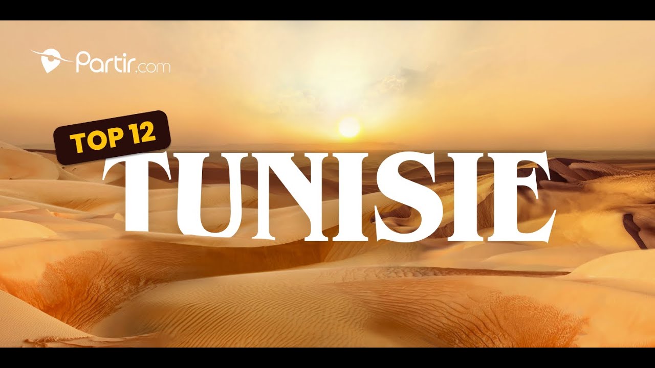 Top 12 Les 12 Destinations Incontournables en Tunisie 🇹🇳