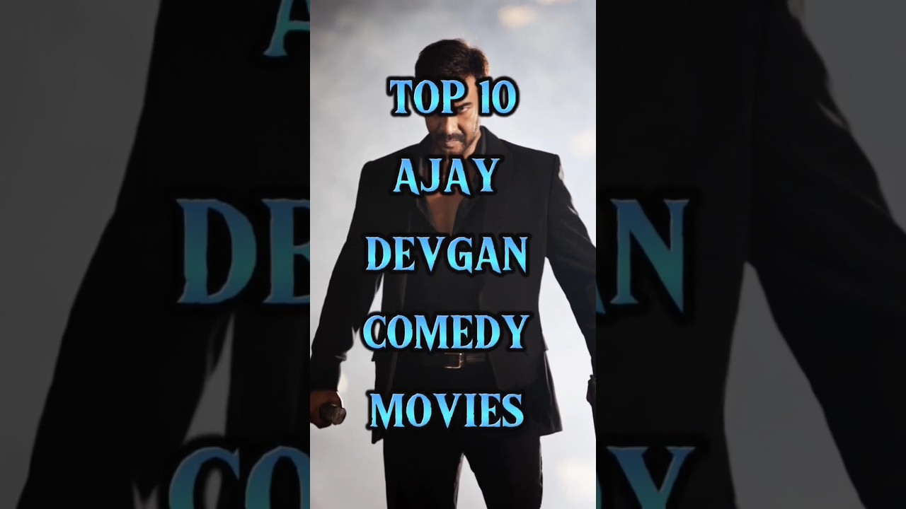 Top 10 Ajay Devgan Comedy Films 😂