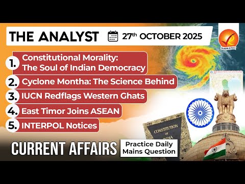 Current Affairs Today 27 Oct 2025 I UPSC Daily Current Affairs I The Hindu Analysis I The Analyst