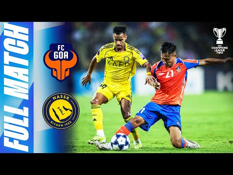 FC Goa 🇮🇳 vs Al Nassr 🇸🇦 | Full Match | AFC Champions League Two™ 2025/26
