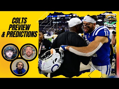 Colts Preview & Predictions | Steelers Afternoon Drive