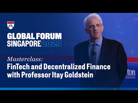 FinTech and Decentralized Finance β Professor Itay Goldstein at Wharton Global Forum Singapore