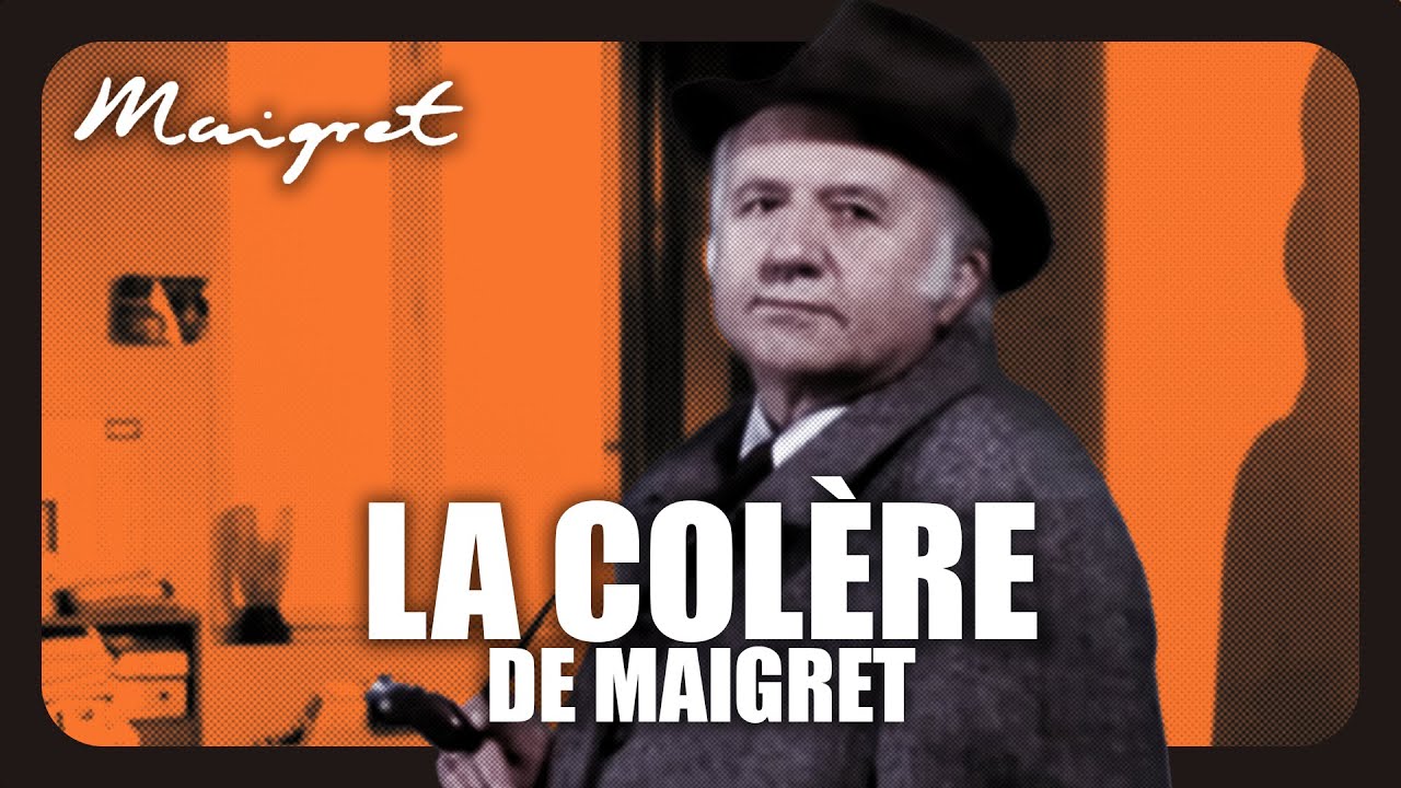 Maigret : La colère du commissaire 🔍