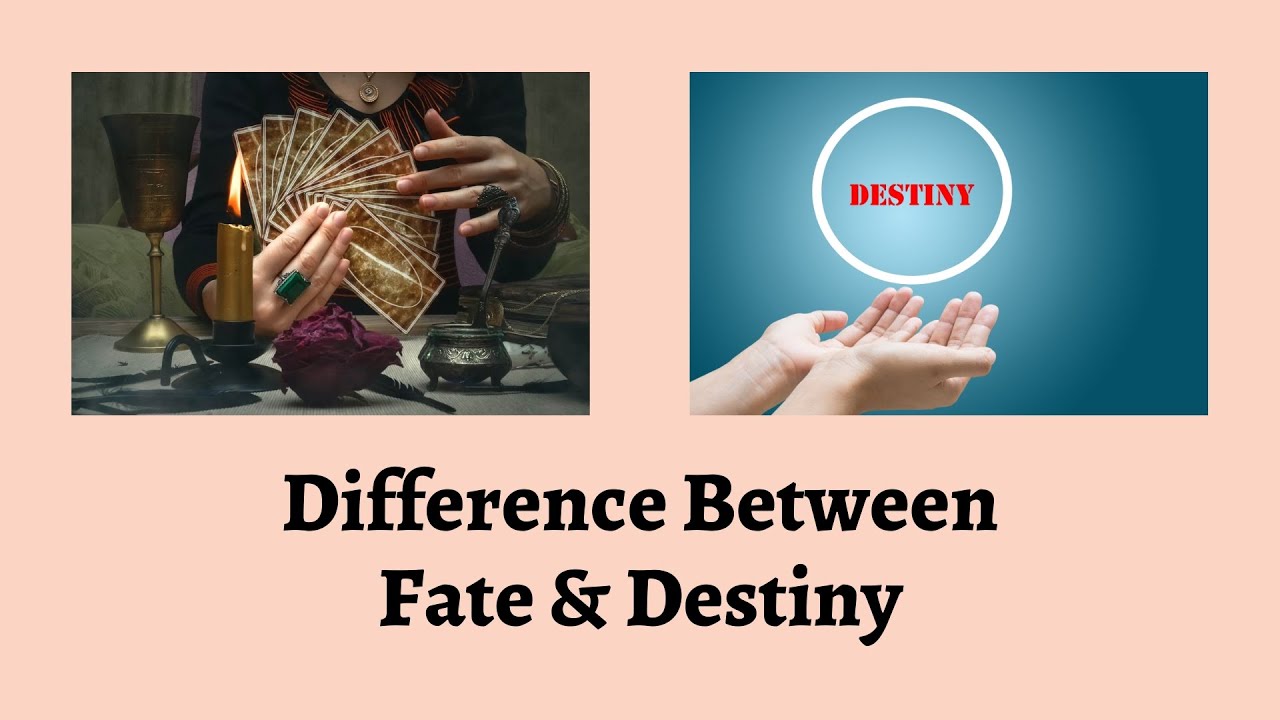 Fate vs. Destiny: Key Differences Explained