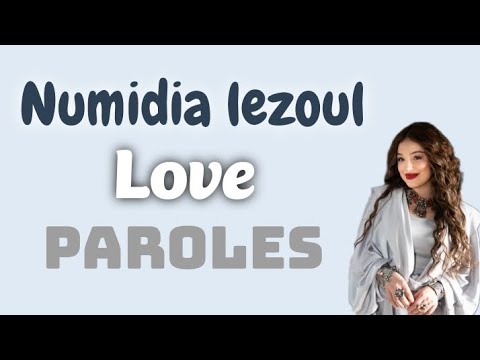 Numidia Lezoul - Love - Paroles