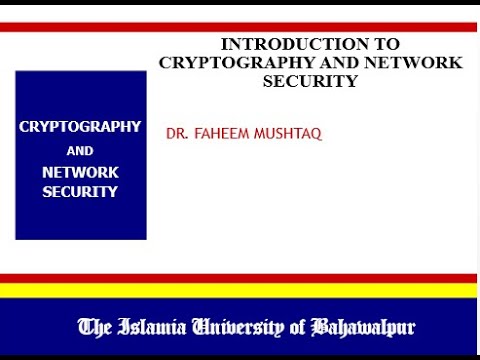 Introduction to Cryptography and Network Security Lectures Series