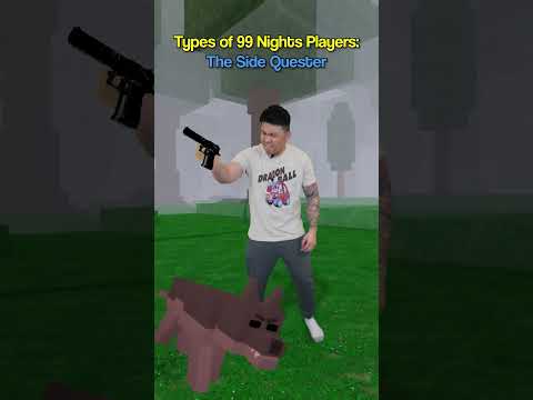Types of 99 Nights in a Roblox Forest Players!