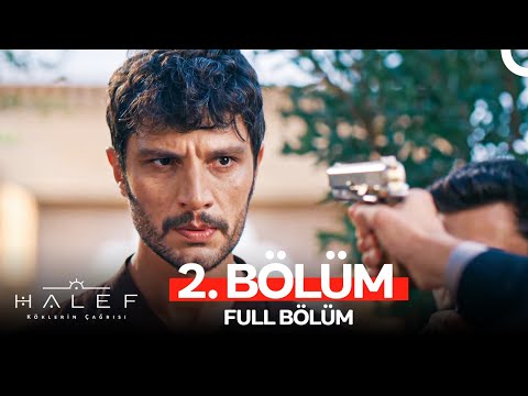 Halef: Köklerin Çağrısı 2. Bölüm