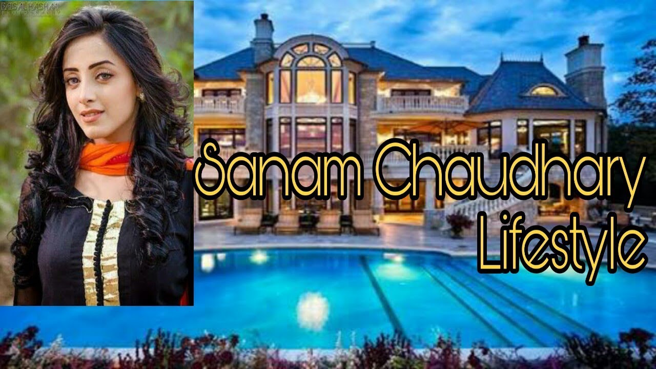 Sanam Chaudhary: Lifestyle, Family & Net Worth