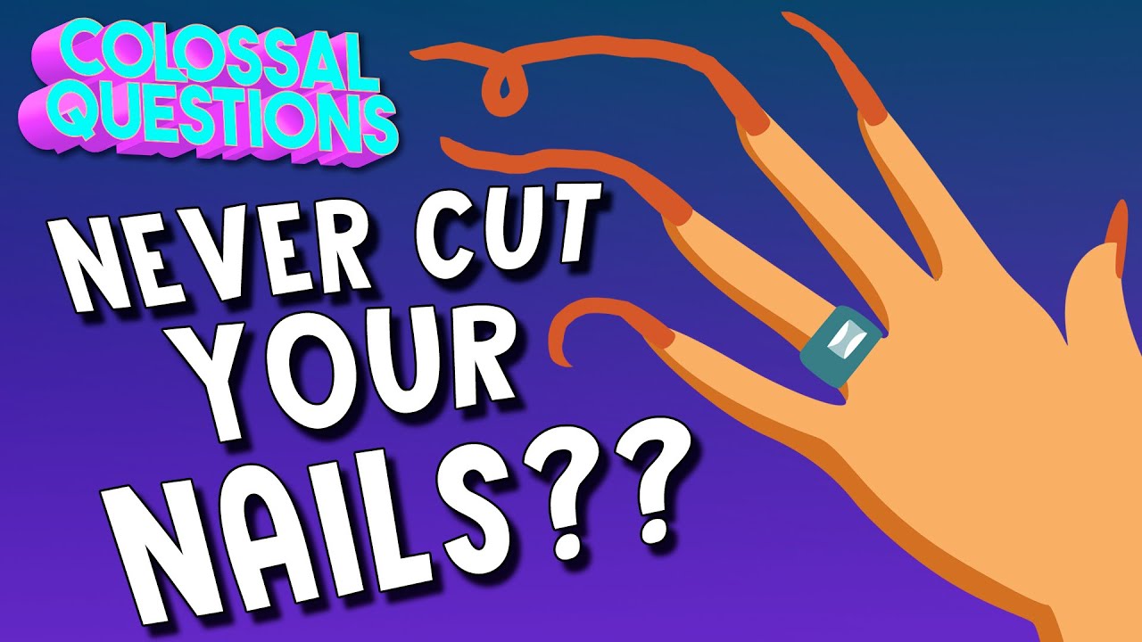What Happens If You Never Cut Your Fingernails? ๐ง | COLOSSAL QUESTIONS
