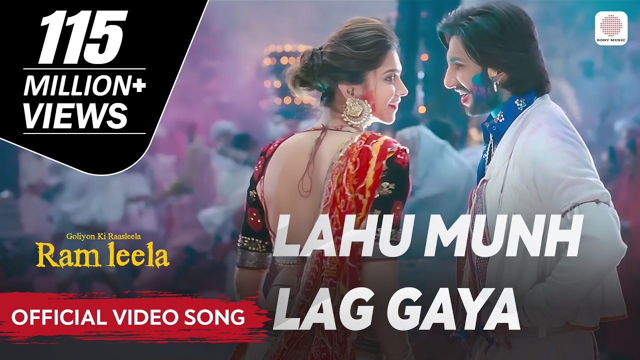 Lahu Munh Lag Gaya - Ram-leela 🎶