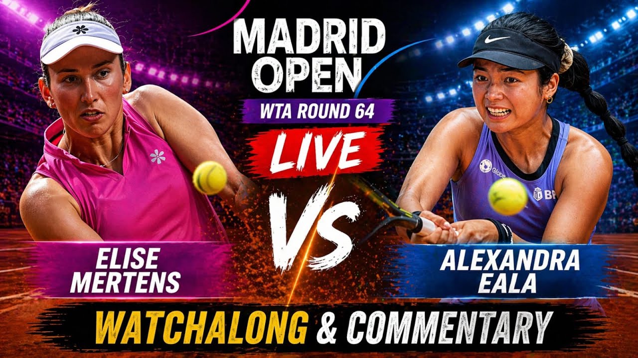 Elise Mertens vs Alexandra Eala Live Madrid Open WTA Round 64 Watchalong & Commentary