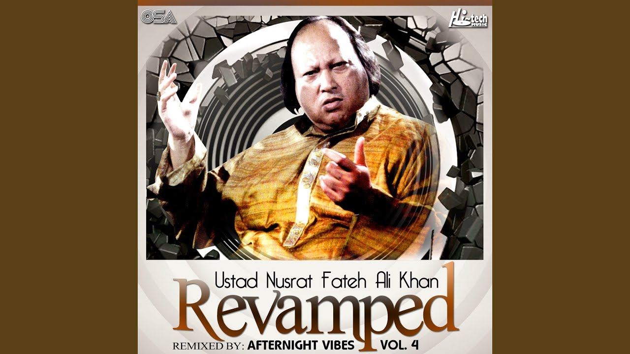 Meri Zindagi Hai Tu (Remix) by Nusrat Fateh Ali Khan