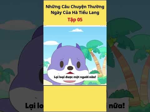 Những Câu Chuyện Thường Ngày Của Hà Tiểu Lang Tập 5 #hatieulang #hoathinhtrungquoc #animation