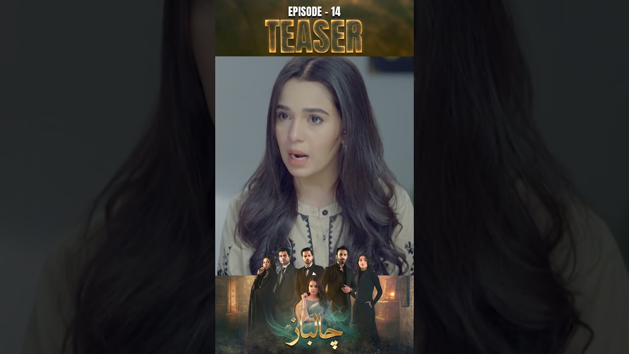 Chaalbaaz Episode 14 Teaser 🌟 | Saniya Samshad, Zohat Uqeer & Emaan Khan