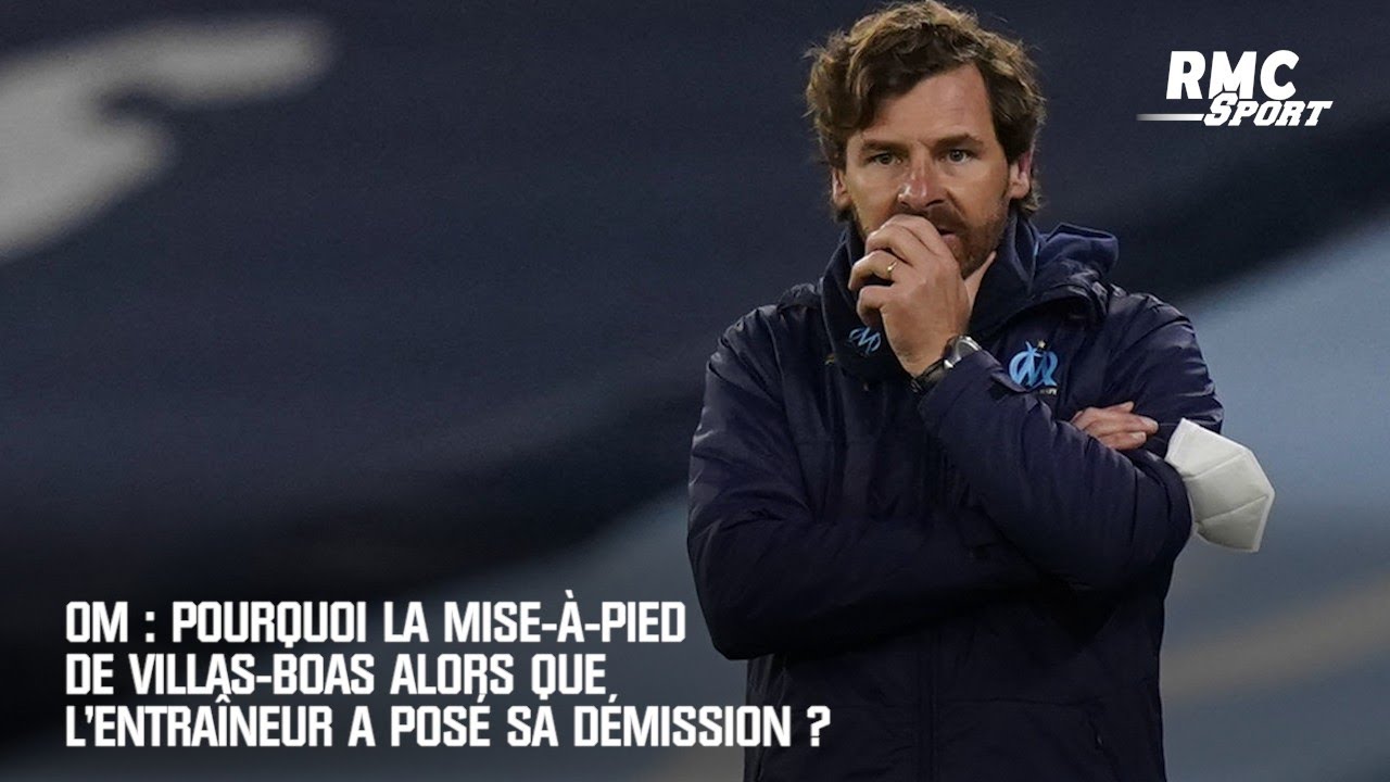 OM : Pourquoi Villas-Boas a été mis à pied malgré sa démission ?