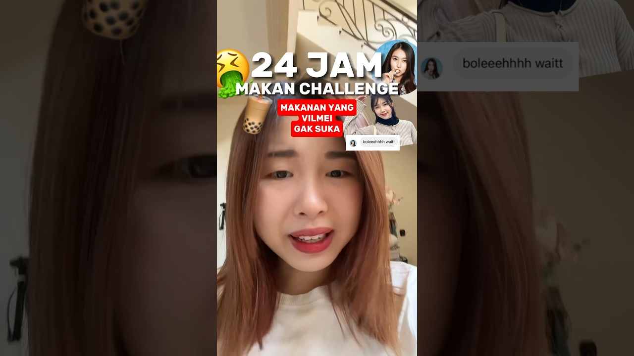 24 JAM MAKAN YANG VILMEI GAK SUKA !!