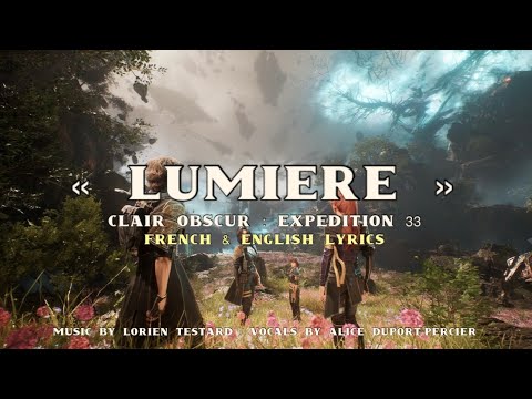 Clair Obscur : Expedition 33 - Lumière (French and English Lyrics)